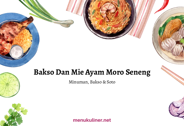 Moro Seneng: Mie Ayam dan Bakso yang Menggigit Jiwa di Cilacap